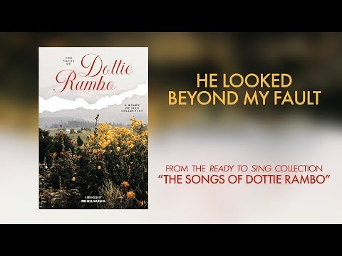 He Looked  Beyond My Fault (Lyric Video) | Ready To Sing: The Songs of Dottie Rambo