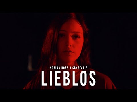 Karina Rose x Crystal F - lieblos (Offizielles Video)