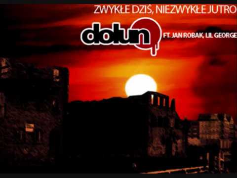 Dolun ft. Jan Robak, Lil George- Zwykłe Dziś, Niezwykłe Jutro