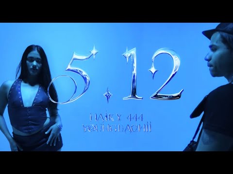 NAIKY 444 x YOUNG LACHII - 512 ( Video Oficial )