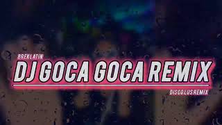 Download lagu DJ GOCA GOCA VIRAL TIK TOK BREAKLATIN REMIX TERBARU BY DISCO LUS REMIX mp3 Download lagu DJ GOCA GOCA VIRAL TIK TOK BREAKLATIN REMIX TERBARU BY DISCO LUS REMIX mp3
