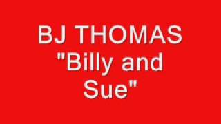 BJ Thomas - Billy and Sue