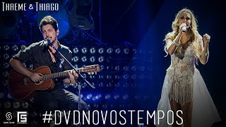 Thaeme & Thiago - Eu te Esperarei | DVD Novos Tempos