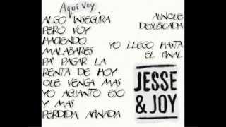Aquí Voy - Jesse &amp; Joy (Con Letra)