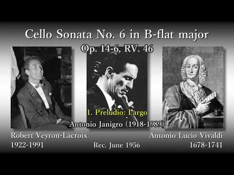 Vivaldi: Cello Sonata No. 6(RV46), Janigro & Veyron-Lacroix (1956), ヴィヴァルディ チェロ・ソナタ第6番 ヤニグロ