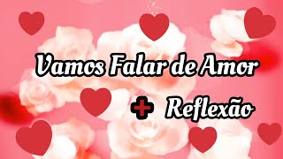 Vamos fazer de Amor / momentos de Reflexo / 1 Corinthians 13: 4 - 5