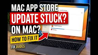 Mac App Store Update Stuck? How To Fix It