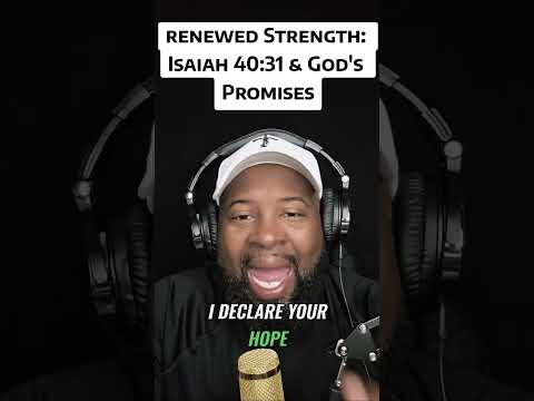 Renewed Strength: Isaiah 40:31 & God's Promises #motivational #faith #purpose #prayer #inspiration
