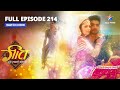 FULL EPISODE 214 Laut Aaya Brij Geet Hui Sabse Parayi गीत हुई सबसे पराई
