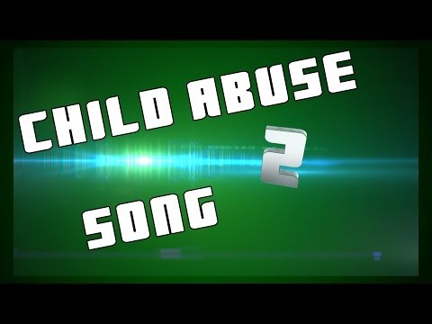 Child Abuse song (6 Days A Week)