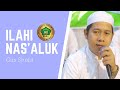 QOSIDAH SALAF ILAHI NAS ALUK
