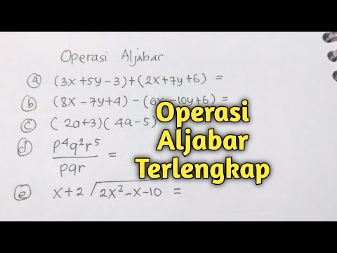 Penjumlahan, Pengurangan, Pembagian, dan Perkalian dari ALJABAR | Matematika SMP