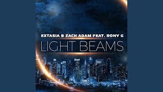 Extasia &amp; Zach Adam - Light Beams Feat Rony G