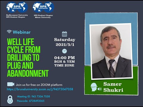 Well life cycle from drilling to plug and abandonment | Samer Shukri