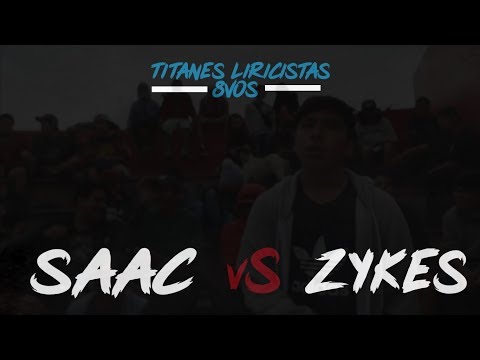 SAAC vs ZYKES | 8vos - Titanes Liricistas Antofagasta