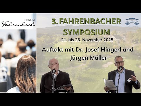 Opening of the 3rd Fahrenbach Symposium with Dr. Josef Hingerl and Jürgen Müller