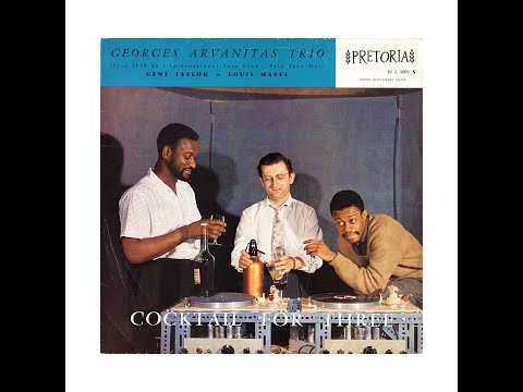 GEORGES ARVANITAS - COCKTAIL FOR THREE (Side A)