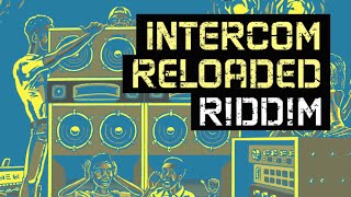 Intercom Reloaded Riddim Twin Spin Megamix (Maximum Sound) 2006
