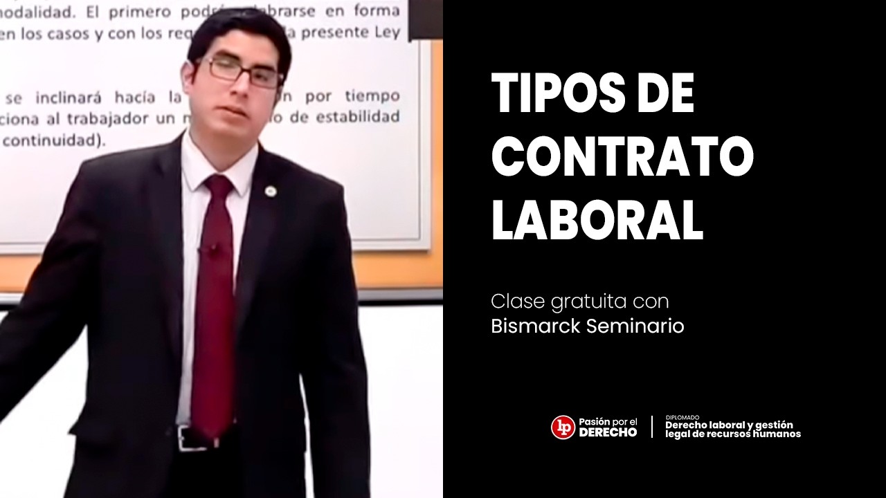 Clase gratuita sobre tipos de contrato laboral | Bismarck Seminario