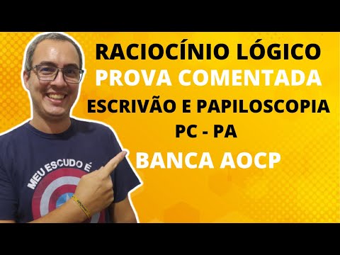 [AOCP] PROVA RACIOCÍNIO LÓGICO COMENTADA - ESCRIVÃO e PAPILOSCOPIA PC PA 2021