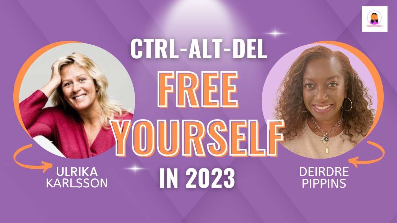 CTRL-ALT-DEL and Free Yourself | with Ulrika Karlsson | Episode 55