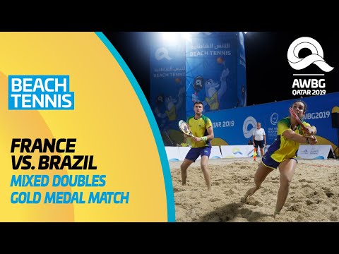 Beach Tennis - France vs Brazil | Mixed Doubles Gold Medal Match |ANOC World Beach Games Qatar 2019