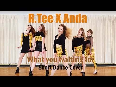 R.TEE X ANDA - What you waiting for (뭘 기다리고 있어) Dance Cover by Alpha Six