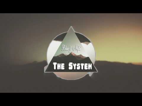 Blue & Nefsi - #The System (2017)