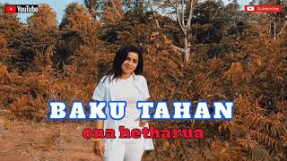 Download lagu Baku Tahan-Ona Hetharua mp3 Download lagu Baku Tahan-Ona Hetharua mp3
