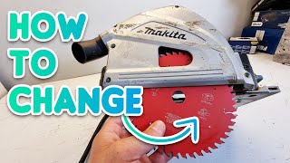 How To Change The Blade On A Makita Track Saw/Plunge Saw