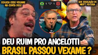💥DEU RUIM! BRASIL EMPATA COM MARROCOS E MIDIA ESPORTIVA DETONA ANCELOTTI| VEJA