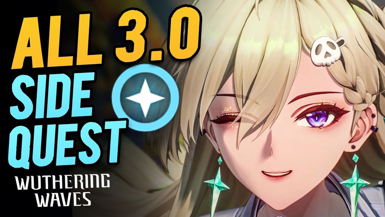 30 Lahai Roi All Side Quest | Wuthering Waves 3.0 All Side Quest Location