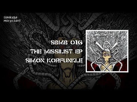 【SBMB016】SIMON KORFUNKLE - The Missilist EP (Official Trailer)