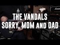 The Vandals - Sorry Mom and Dad (Guitar Cover)
