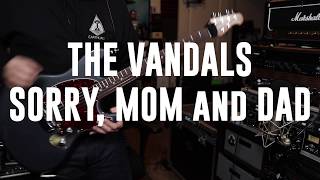 The Vandals - Sorry Mom and Dad (Guitar Cover)