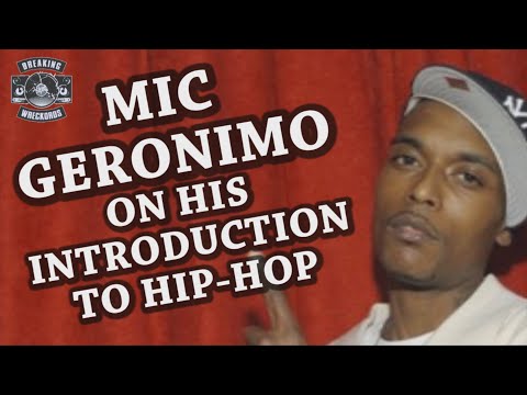 Mic Geronimo On His Introduction To Hip-Hop