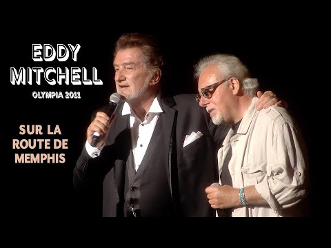Eddy Mitchell et Jean-Jacques Milteau – Sur la route de Memphis (Live officiel Olympia 2011)