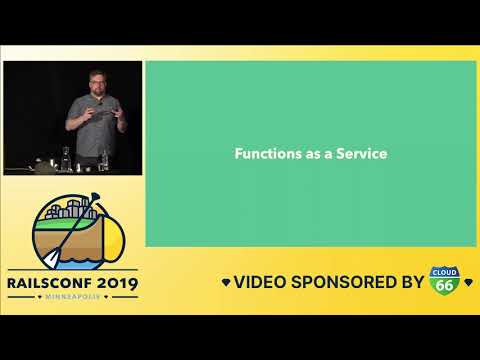 RailsConf 2019 - Background Processing, Serverless Style by Ben Bleything