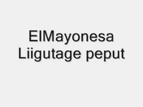 ElMayonesa - Liigutage peput  + Sõnad