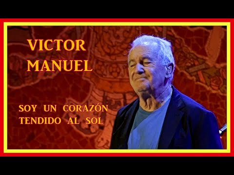 Víctor Manuel  Soy un corazón tendido al sol , Barcelona 2023