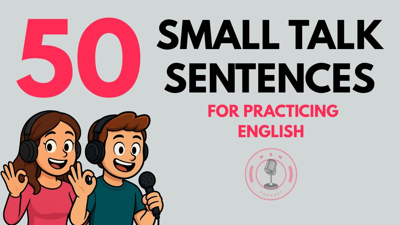 🎙️50 Small Talk Phrases You NEED to Know | Daily English Podcast for Learners!