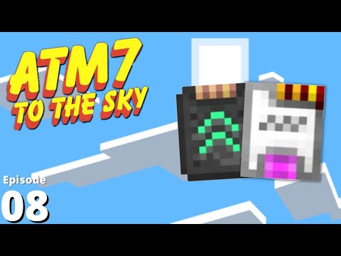 ATM7 To The Sky - Ep 08 - Upgrading Machines to the Maximum!