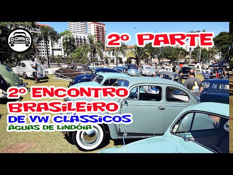 2° EBVW 2023 SEGUNDA PARTE do Video - Encontro de carros antigos em Águas - Aguas de Lindoia 09/2023