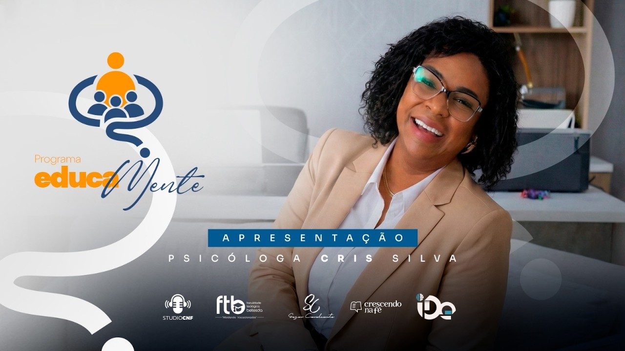EDUCAMENTE! CONHECIMENTO QUE CURA, ACOLHIMENTO QUE TRANSFORMA!   PR a CRIS SILVA