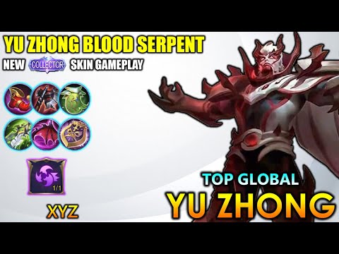 Yu Zhong Blood Serpent, New Collector Skin Gameplay - Top Global Yu Zhong By XYZ ~ MLBB