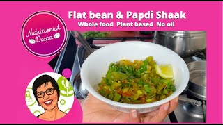 Flat Bean & Papdi Shaak: The Gujarati Delight You Need To Try Now! | NutritionistDeepa.com