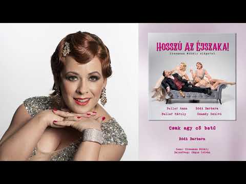 Bódi Barbara - Csak egy cö betű (Hosszú az éjszaka - 2020.)