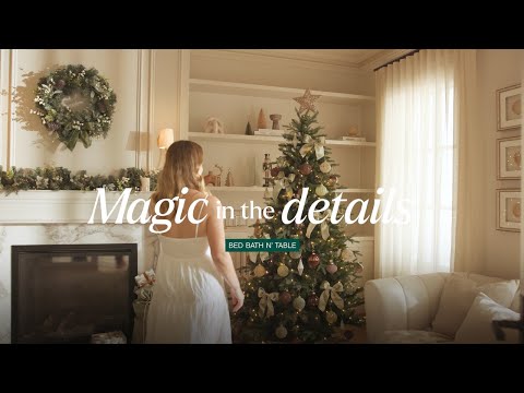 Bed Bath N' Table Christmas '25 | Magic in the Details