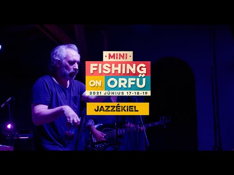 Jazzékiel - MiniFishing on Orfű 2021 (Teljes koncert)