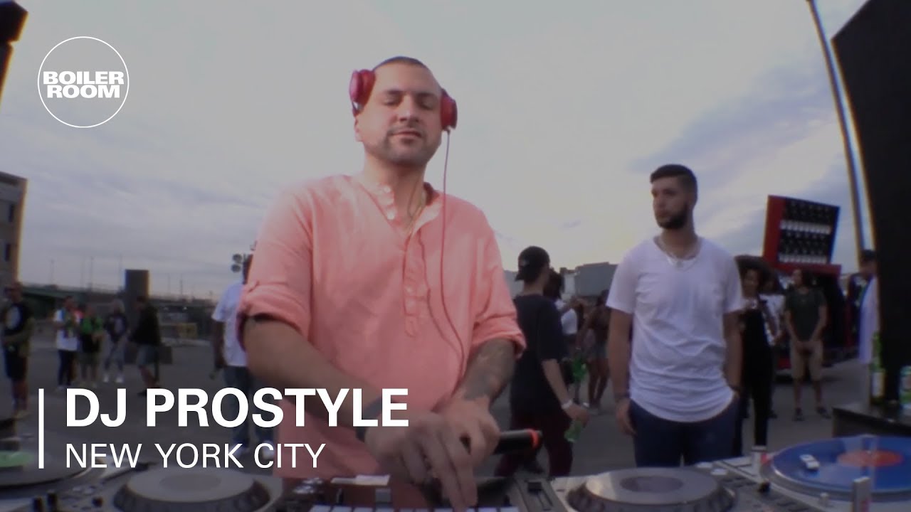 Dj Prostyle - Boiler Room x Presidente NYC